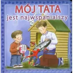 MÓJ TATA JEST NAJWSPANIALSZY
