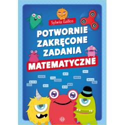 POTWORNIE ZAKRĘCONE ZADANIA MATEMATYCZNE