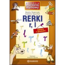 RERKI R, L. ZABAWY Z GŁOSKAMI. SZKOŁA POPRAWNEJ WYMOWY