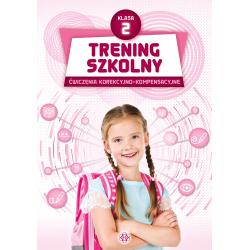 TRENING SZKOLNY. ĆWICZENIA KOREKCYJNO-KOMPENSACYJNE KLASA 2