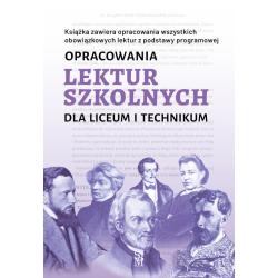 OPRACOWANIA LEKTUR SZKOLNYCH DLA LICEUM I TECHNIKUM