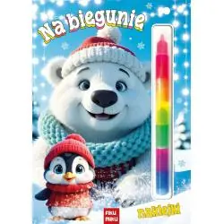NA BIEGUNIE. KOLOROWANKA Z KREDKĄ I Z NAKLEJKAMI