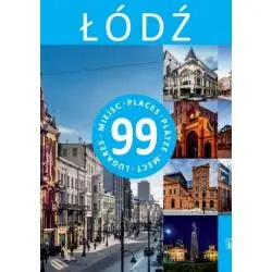 ŁÓDŹ. 99 MIEJSC