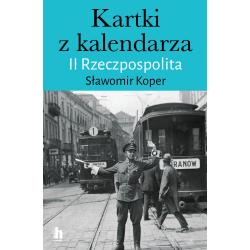 KARTKI Z KALENDARZA. II RZECZPOSPOLITA
