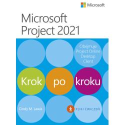MICROSOFT PROJECT 2021 KROK PO KROKU