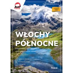 WŁOCHY PÓŁNOCNE. INSPIRATOR PODRÓŻNICZY