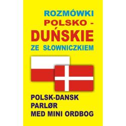 ROZMÓWKI POLSKO-DUŃSKIE ZE SŁOWNICZKIEM