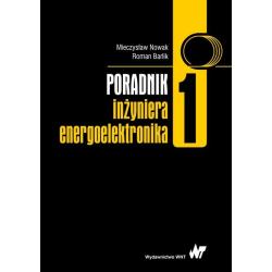 PORADNIK INŻYNIERA ENERGOELEKTRONIKA 1