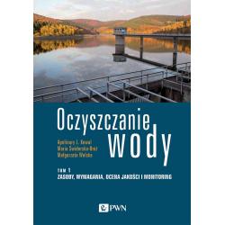 ZASOBY, WYMAGANIA, OCENA JAKOŚCI I MONITORING. OCZYSZCZANIE WODY 1