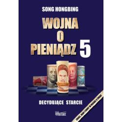 DECYDUJĄCE STARCIE. WOJNA O PIENIĄDZ 5