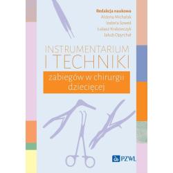 INSTRUMENTARIUM I TECHNIKI ZABIEGÓW W CHIRURGII DZIECIĘCEJ