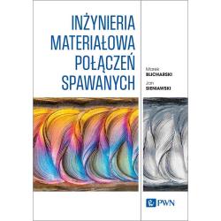 INŻYNIERIA MATERIAŁOWA POŁĄCZEŃ SPAWANYCH