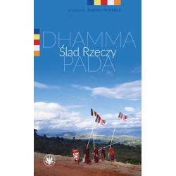 ŚLAD RZECZY. DHAMMA PADA