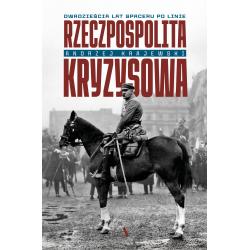 RZECZPOSPOLITA KRYZYSOWA. DWADZIEŚCIA LAT SPACERU PO LINIE
