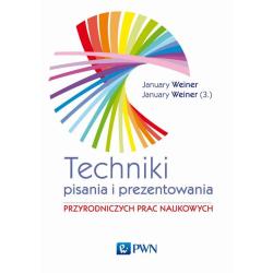 TECHNIKI PISANIA I PREZENTOWANIA PRZYRODNICZYCH PRAC NAUKOWYCH