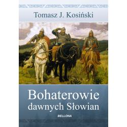 BOHATEROWIE DAWNYCH SŁOWIAN