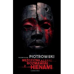 MĘŻCZYZNA KTÓRY ROZMAWIAŁ Z HIENAMI