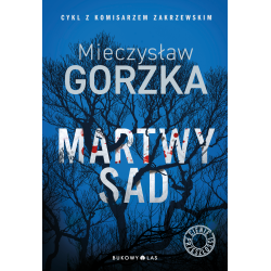MARTWY SAD. CIENIE PRZESZŁOŚCI