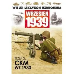 CKM WZ.1930. WRZESIEŃ 1939 WIELKI LEKSYKON UZBROJENIA 2