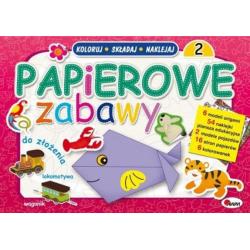 PAPIEROWE ZABAWY. KOLORUJ, SKŁADAJ, NAKLEJAJ 2