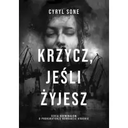 KRZYCZ, JEŚLI ŻYJESZ