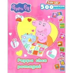 ŚWINKA PEPPA. PEPPA CHCE POMAGAĆ. 500 NAKLEJEK