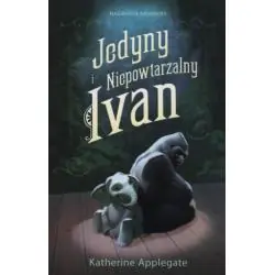 JEDYNY I NIEPOWTARZALNY IVAN