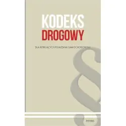 KODEKS DROGOWY DLA KIERUJĄCYCH POJAZDAMI SAMOCHODOWYMI