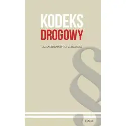 KODEKS DROGOWY DLA KANDYDATÓW NA KIEROWCÓW