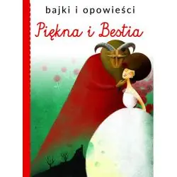 PIĘKNA I BESTIA. BAJKI I OPOWIEŚCI