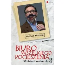 BIURO WSZELKIEGO POCIESZENIA. MINISTERSTWO ABSURDU 2