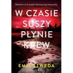 W CZASIE SUSZY PŁYNIE KREW