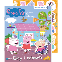 ŚWINKA PEPPA. GRY I ZABAWY. CHRUM… CHRUM…