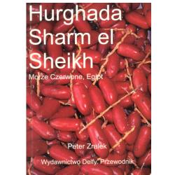 HURGHADA SHARM EL SHEIKH. MORZE CZERWONE, EGIPT. PRZEWODNIK