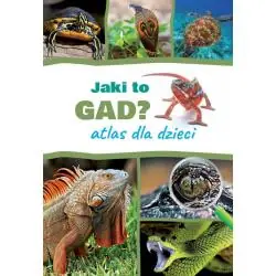 JAKI TO GAD? ATLAS DLA DZIECI