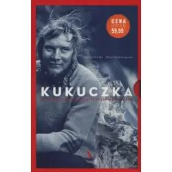 PAKIET: KUKUCZKA. OPOWIEŚĆ O NAJSŁYNNIEJSZYM POLSKIM HIMALAIŚCIE. SPOD ZAMARZNIĘTYCH POWIEK