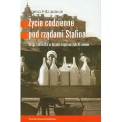 ŻYCIE CODZIENNE POD RZĄDAMI STALINA. ROSJA RADZIECKA W LATACH TRZYDZIESTYCH XX WIEKU