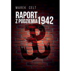 RAPORT Z PODZIEMIA 1942