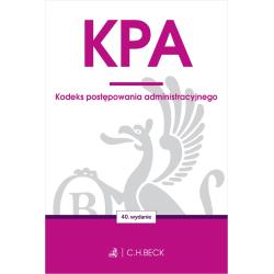 KPA. KODEKS POSTĘPOWANIA ADMINISTRACYJNEGO