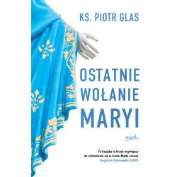 OSTATNIE WOŁANIE MARYI