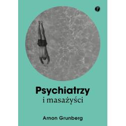PSYCHIATRZY I MASAŻYŚCI