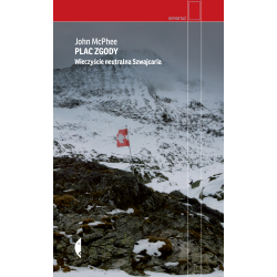 PLAC ZGODY. WIECZYŚCIE NEUTRALNA SZWAJCARIA