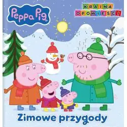 ŚWINKA PEPPA. ZIMOWE PRZYGODY. KRAINA OPOWIEŚCI