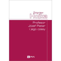 PROFESOR JÓZEF PIETER I JEGO CZASY