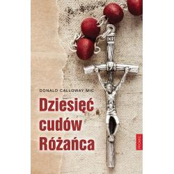 DZIESIĘĆ CUDÓW RÓŻAŃCA