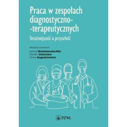 PRACA W ZESPOŁACH DIAGNOSTYCZNOTERAPEUTYCZNYCH