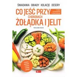 CO JEŚĆ PRZY CHOROBACH ŻOŁĄDKA I JELIT