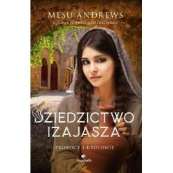 DZIEDZICTWO IZAJASZA. PROROCY I KRÓLOWIE