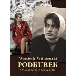 PODKUREK. OPOWIADANIA Z BEATĄ W TLE