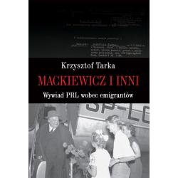 MACKIEWICZ I INNI WYWIAD PRL WOBEC EMIGRANTÓW